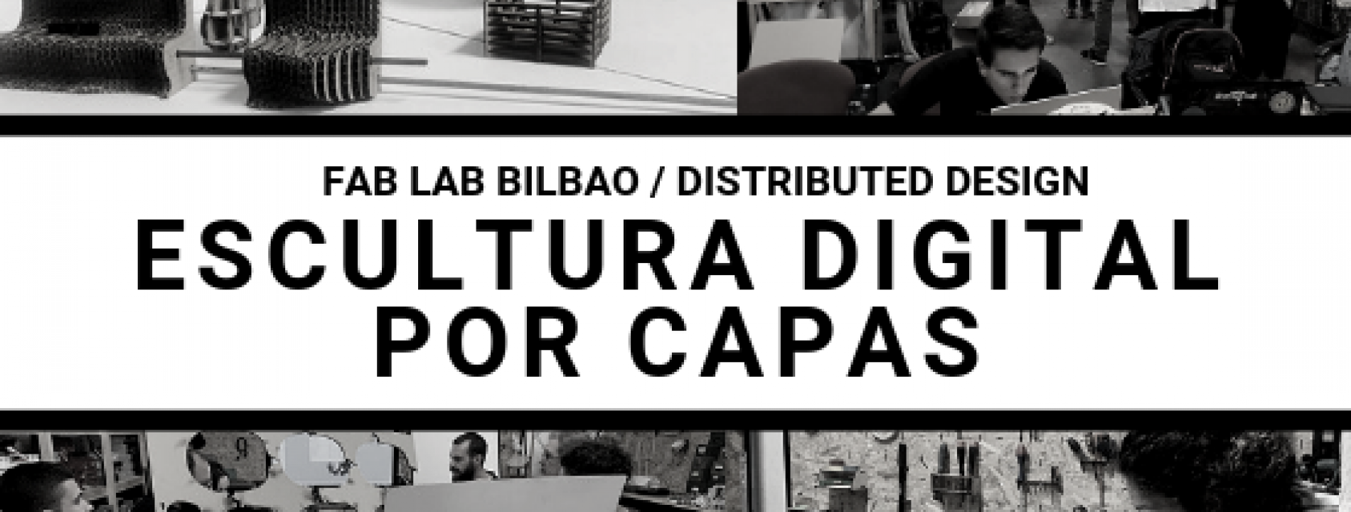 Varias imágenes de talleres anteriores en Fab Lab Bilbao